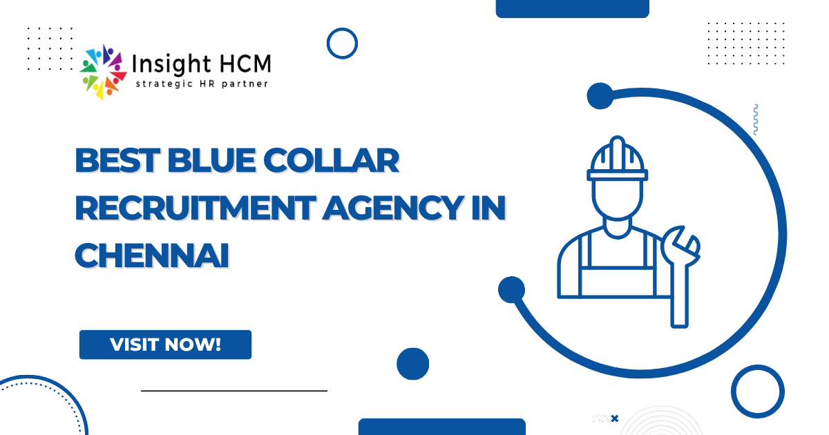 Best Blue Collar Recruitment Agency in Chennai | Hiring Guide